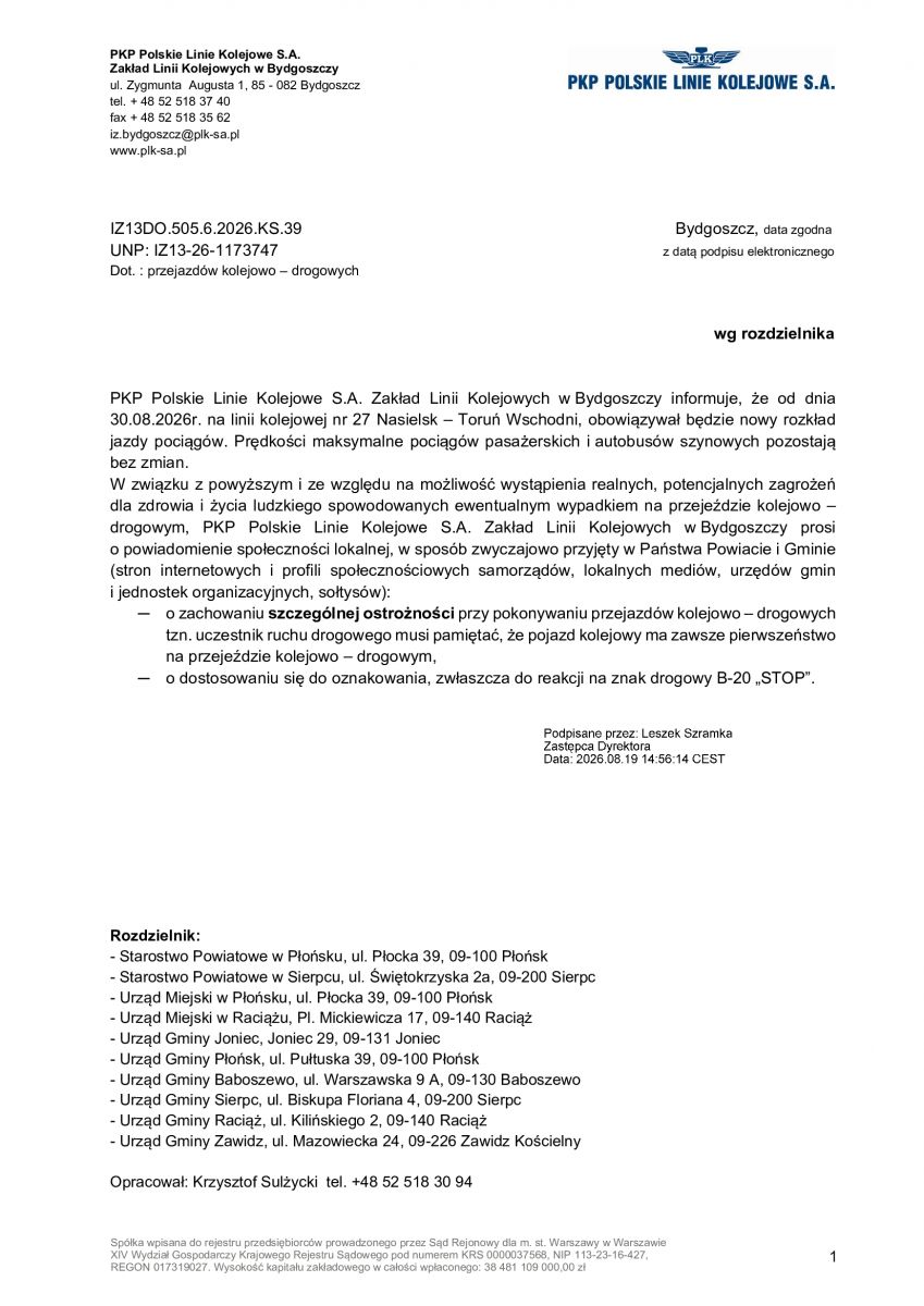 PKP Polskie Linie Kolejowe S.A. Zakład Linii Kolejowych w Bydgoszczy informuje, że od dnia 30.08.2026r. na linii kolejowej nr 27 Nasielsk &ndash; Toruń Wschodni, obowiązywał będzie nowy rozkład jazdy pociągów.