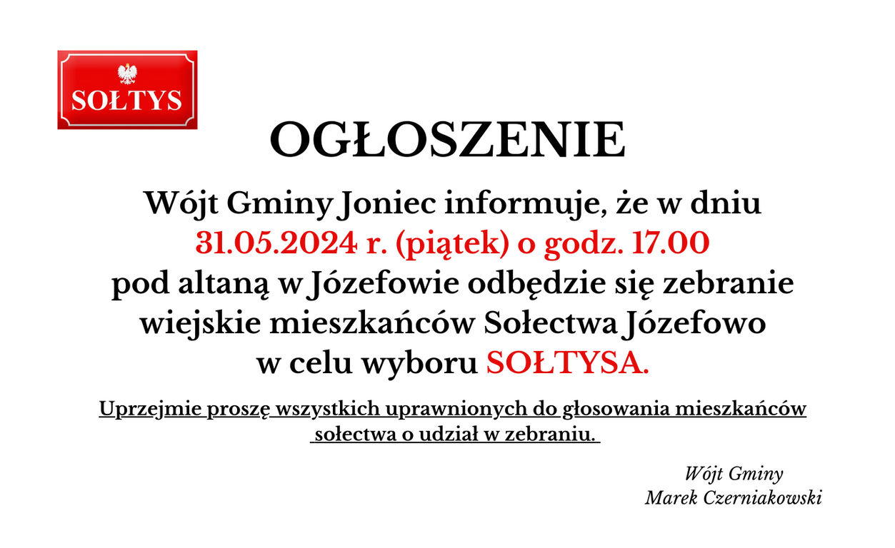 Zaproszenie na zebranie wiejskie mieszkańców Sołectwa Józefowo w celu wyboru SOŁTYSA