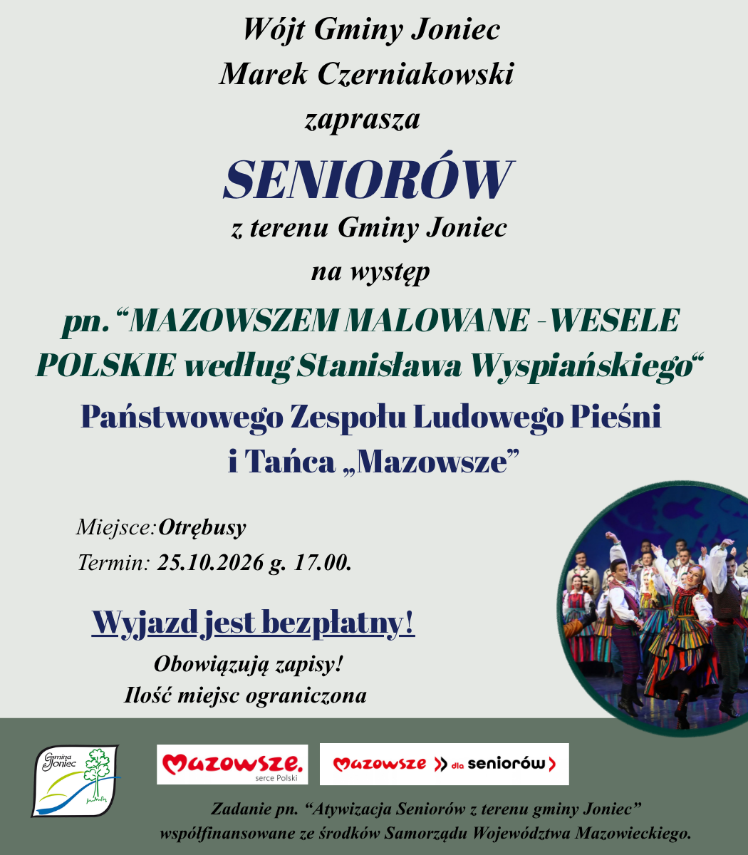 Bezpłatny wyjazd Seniorów z terenu gminy Joniec na występ Państwowego Zespołu Ludowego Pieśni i Tańca &bdquo;Mazowsze&rdquo;