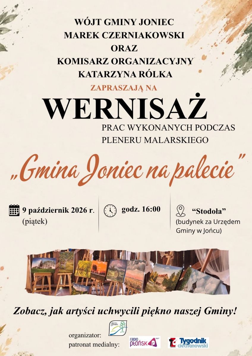 Zapraszamy na wernisaż prac powstałych podczas Pleneru Malarskiego &bdquo;Gmina Joniec na palecie&rdquo;.