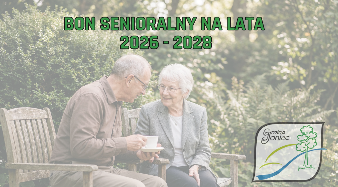ZAPROSZENIE do składania wniosków o zawarcie umowy o realizację Bonu Senioralnego