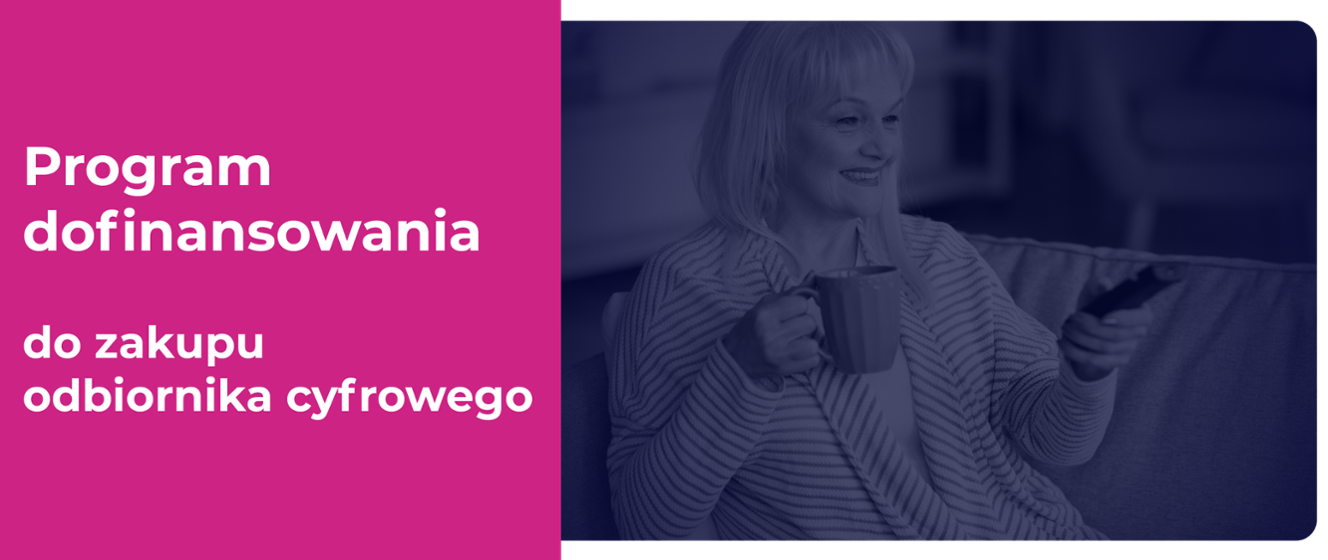 Zmiana standardu nadawania bezpłatnej naziemnej telewizji - dofinansowanie do zakupu odbiornika cyfrowego