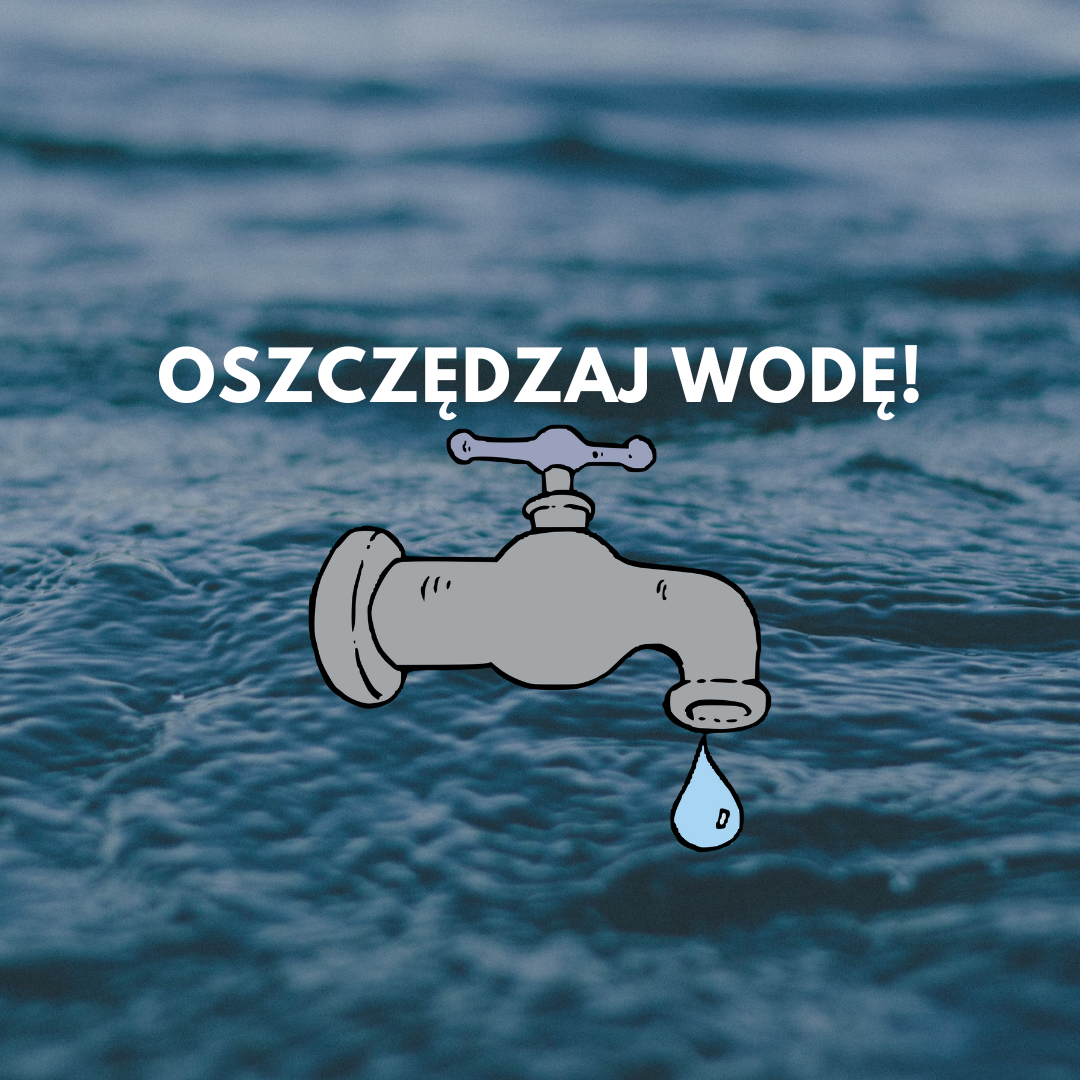 Prośba o racjonalne wykorzystanie wody w okresie upałów