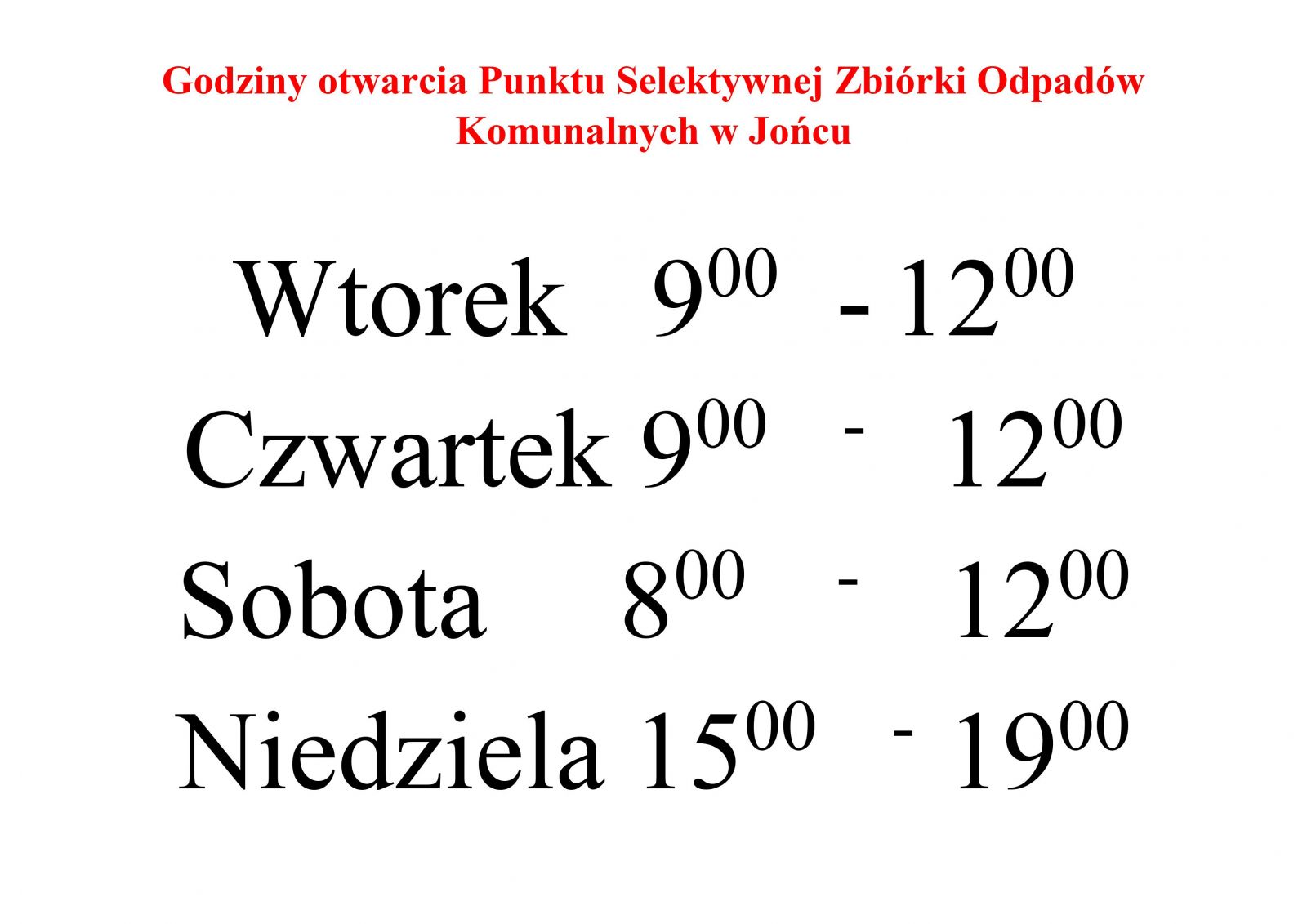 Godziny otwarcia Punktu Selektywnej Zbiórki Odpadów Komunalnych w Jońcu