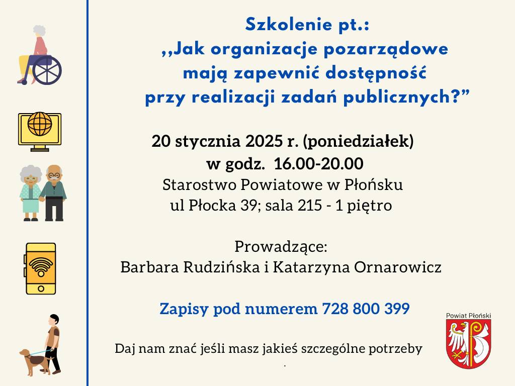 Zapraszamy 20 stycznia na szkolenie w Starostwie Powiatowym w Płońsku pt.: ,,Jak organizacje pozarządowe mają zapewnić dostępność przy realizacji zadań publicznych?