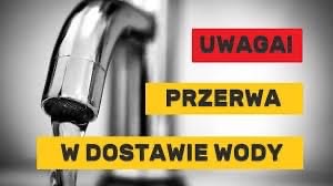 Awaria! - Przerwa w dostawie wody.