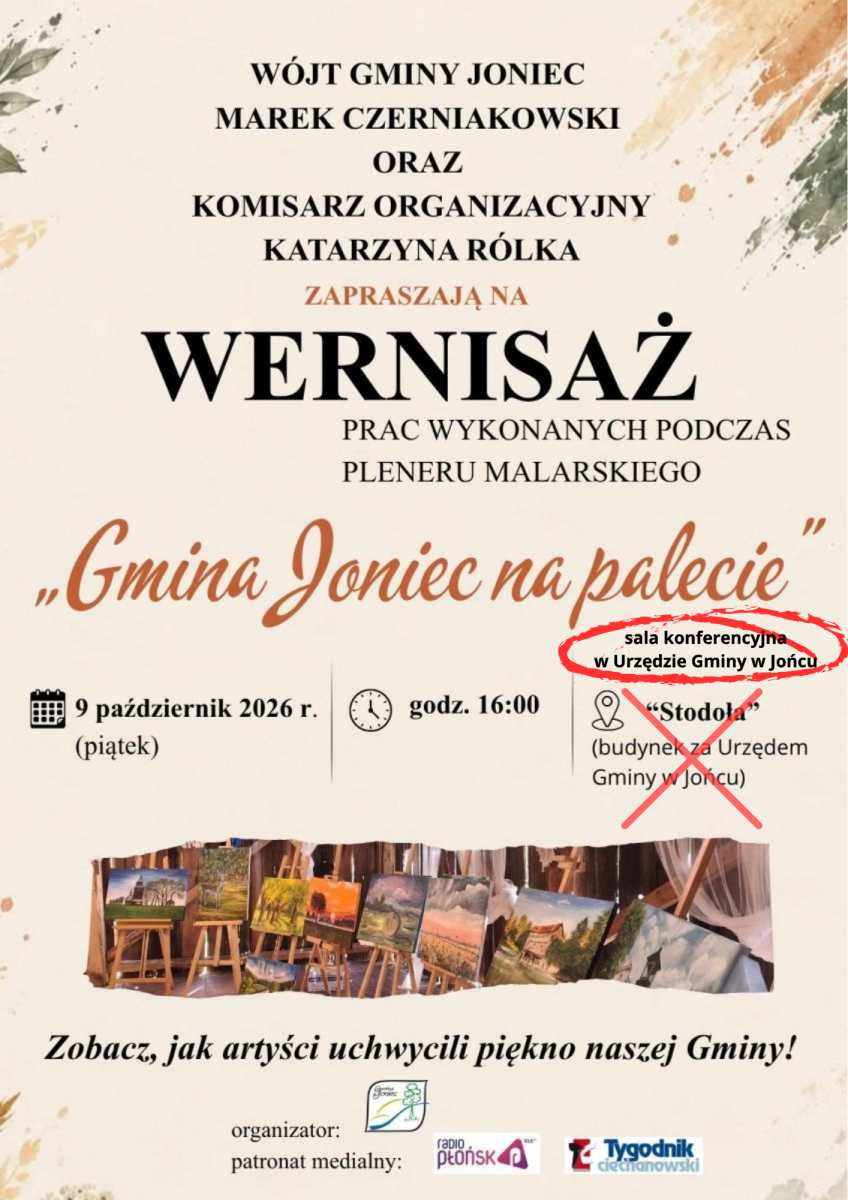 Zapraszamy na wernisaż prac powstałych podczas Pleneru Malarskiego &bdquo;Gmina Joniec na palecie&rdquo;.